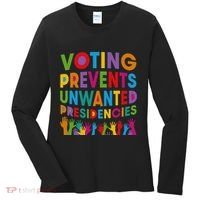 Voting Prevents Unwanted Presidencies Gift Women's Long Sleeve Shirt thumb 0