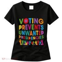 Voting Prevents Unwanted Presidencies Gift Women's T-Shirt thumb 0