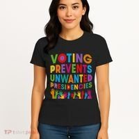 Voting Prevents Unwanted Presidencies Gift Women's T-Shirt thumb 4