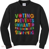 Voting Prevents Unwanted Presidencies Gift Kids Sweatshirt thumb 0