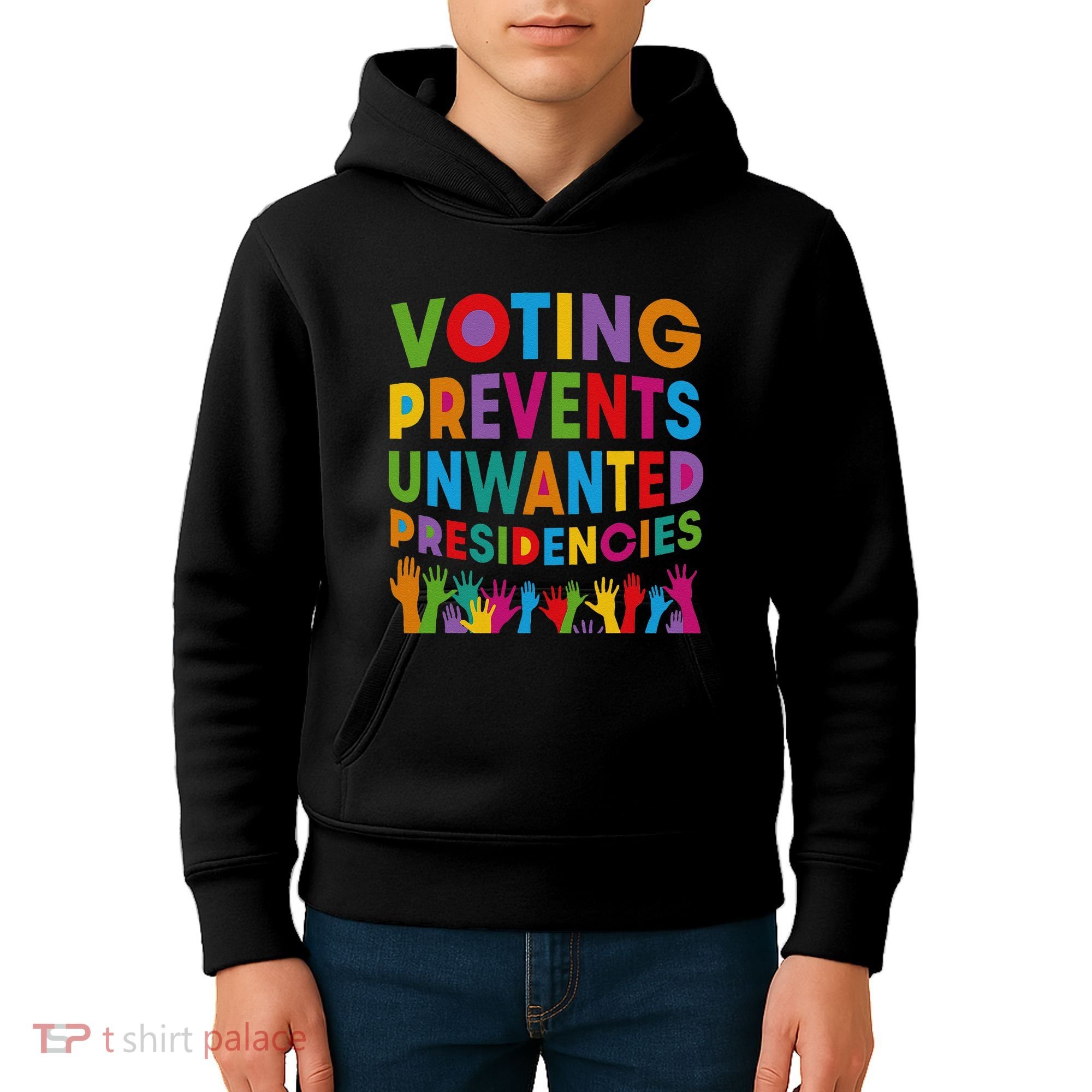 Voting Prevents Unwanted Presidencies Gift Kids Hoodie