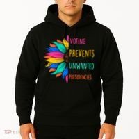 Voting Prevents Unwanted Presidencies Sunflower Hoodie thumb 2