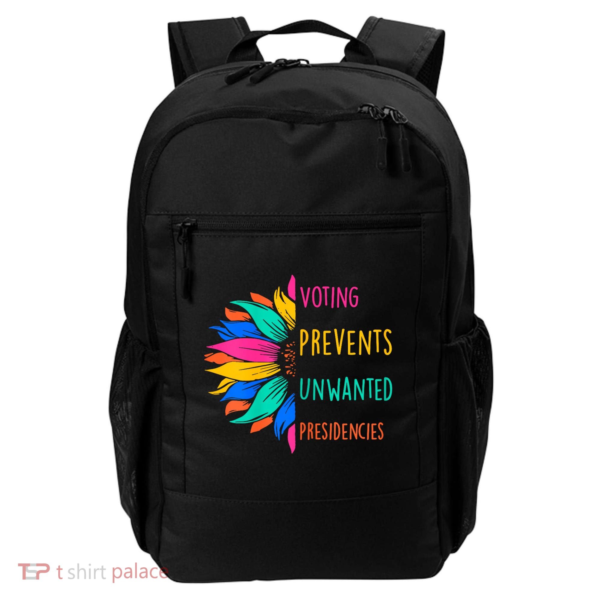 Voting Prevents Unwanted Presidencies Sunflower Backpack