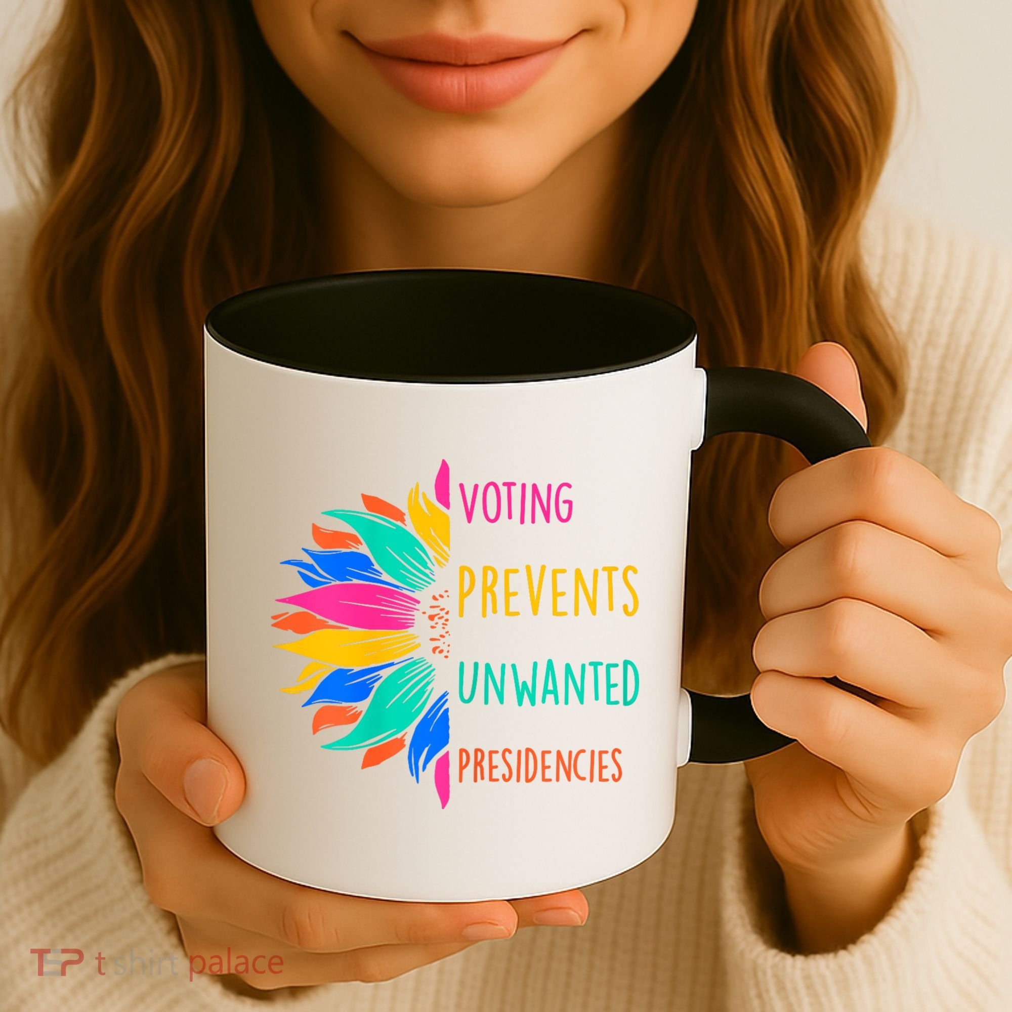 Voting Prevents Unwanted Presidencies Sunflower Coffee Mug