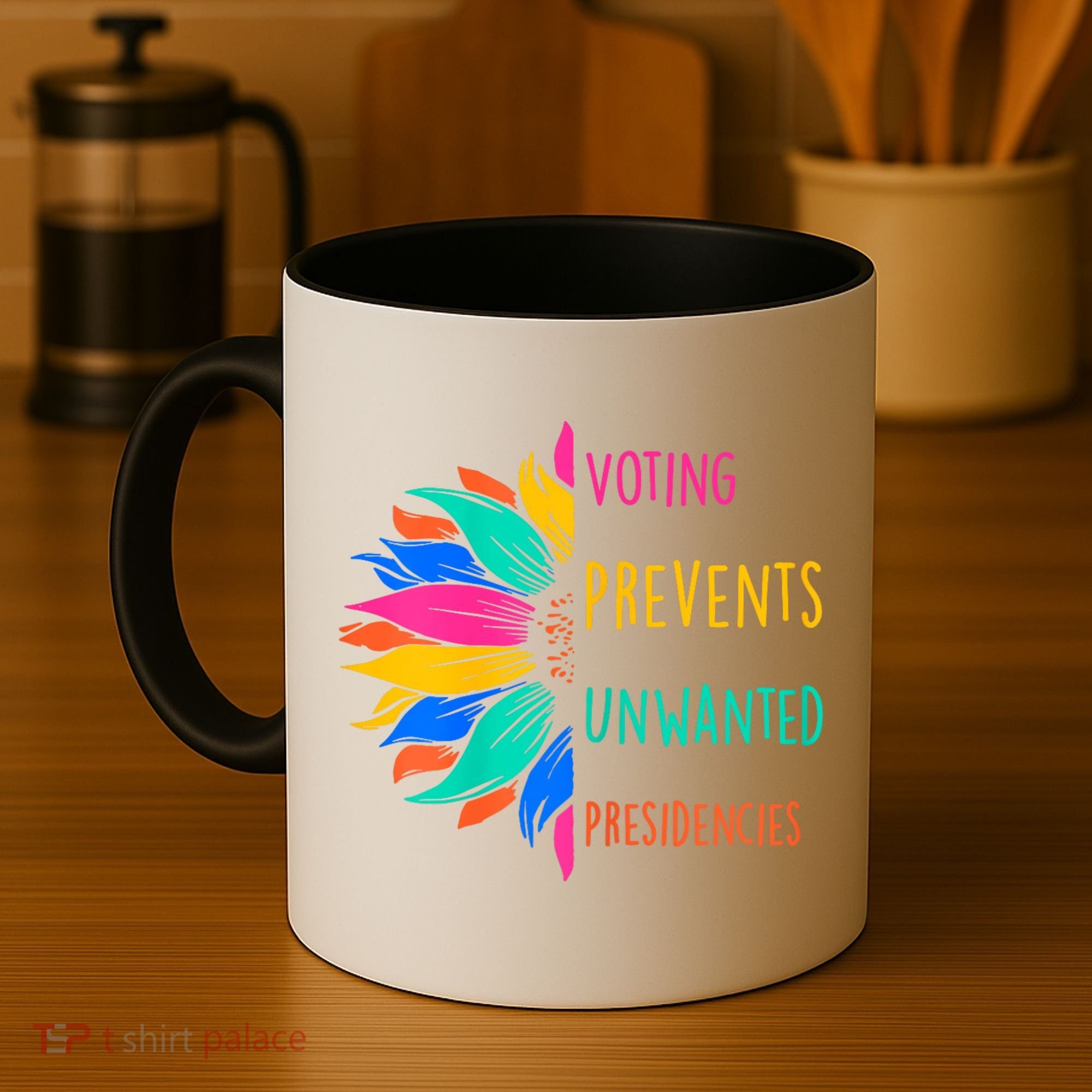 Voting Prevents Unwanted Presidencies Sunflower Coffee Mug