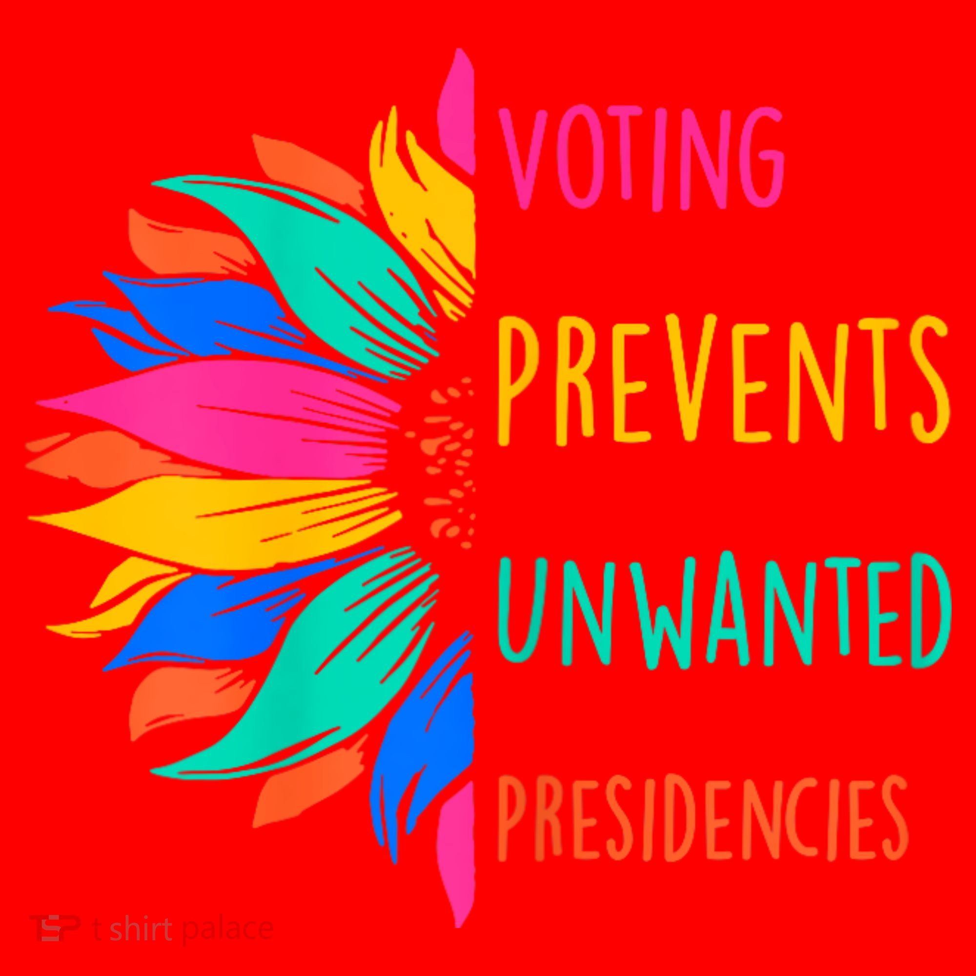 Voting Prevents Unwanted Presidencies Sunflower Santa Hat