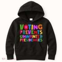 Voting Prevents Unwanted Presidencies Kids Hoodie thumb 0