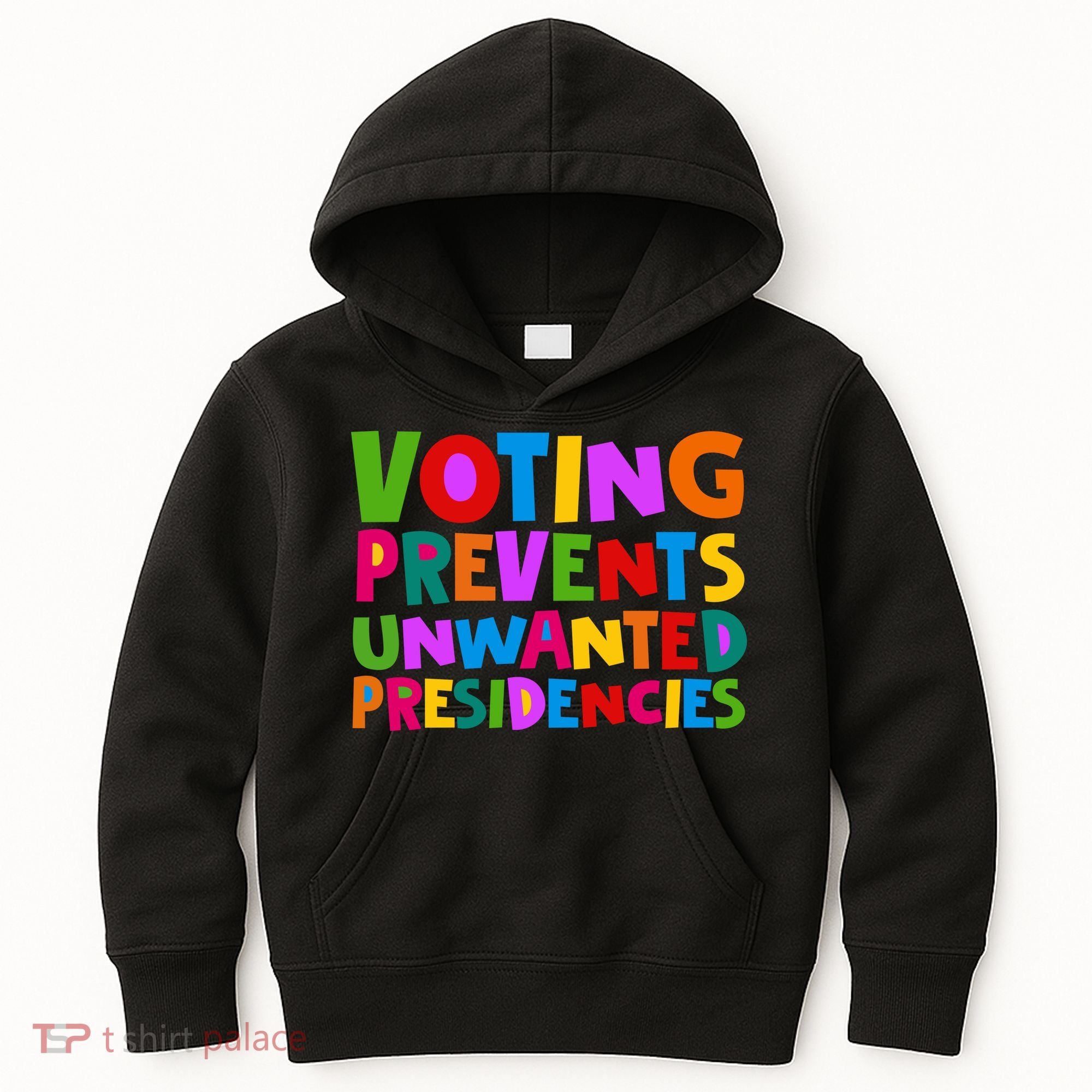 Voting Prevents Unwanted Presidencies Kids Hoodie