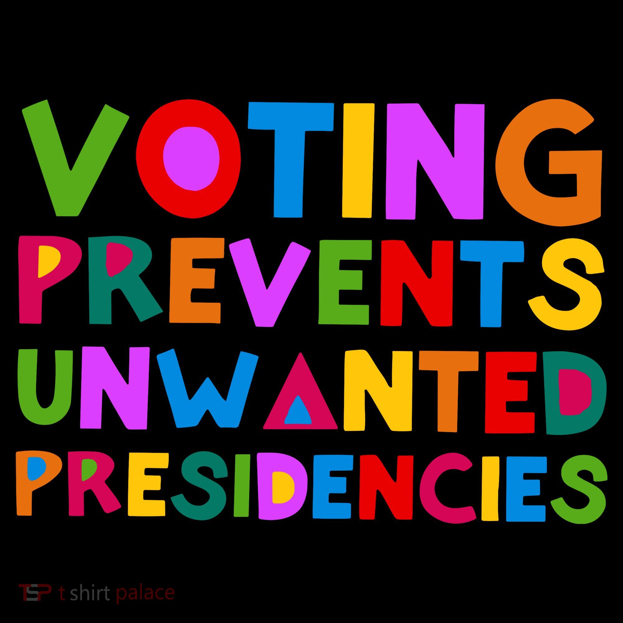 Voting Prevents Unwanted Presidencies Women's Hoodie