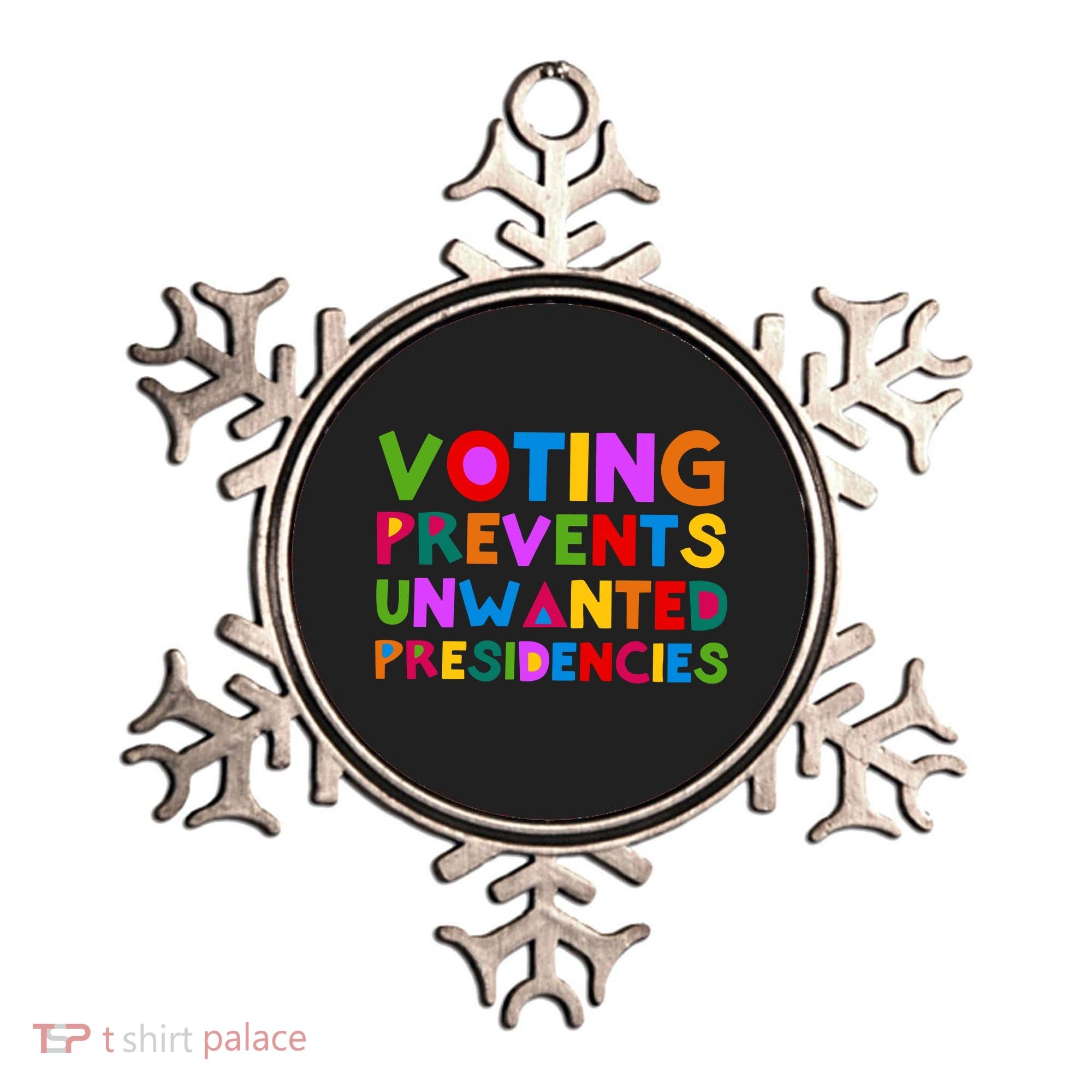 Voting Prevents Unwanted Presidencies Ornament