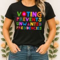 Voting Prevents Unwanted Presidencies Women's T-Shirt thumb 2