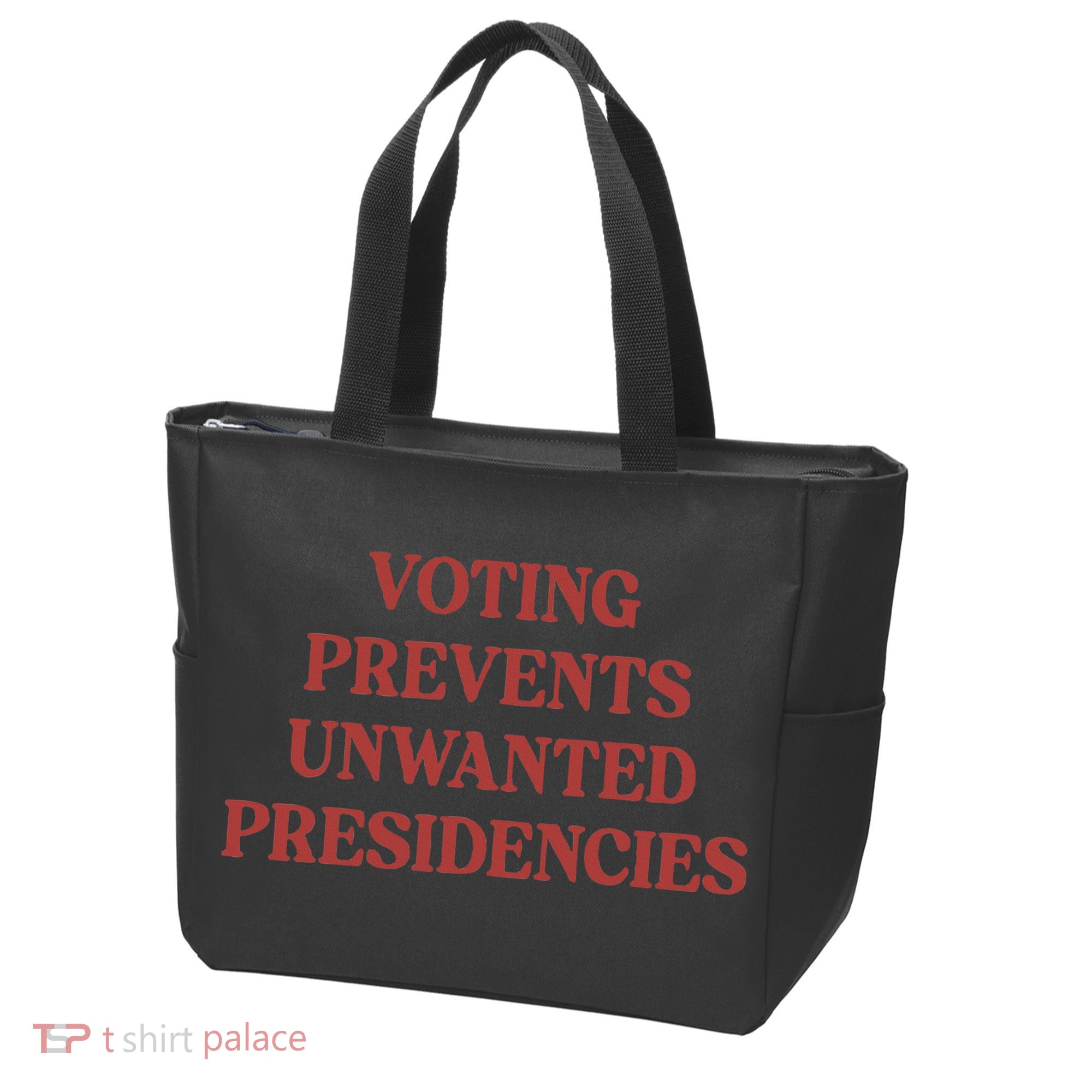 Voting Prevents Unwanted Presidencies Tote Bag