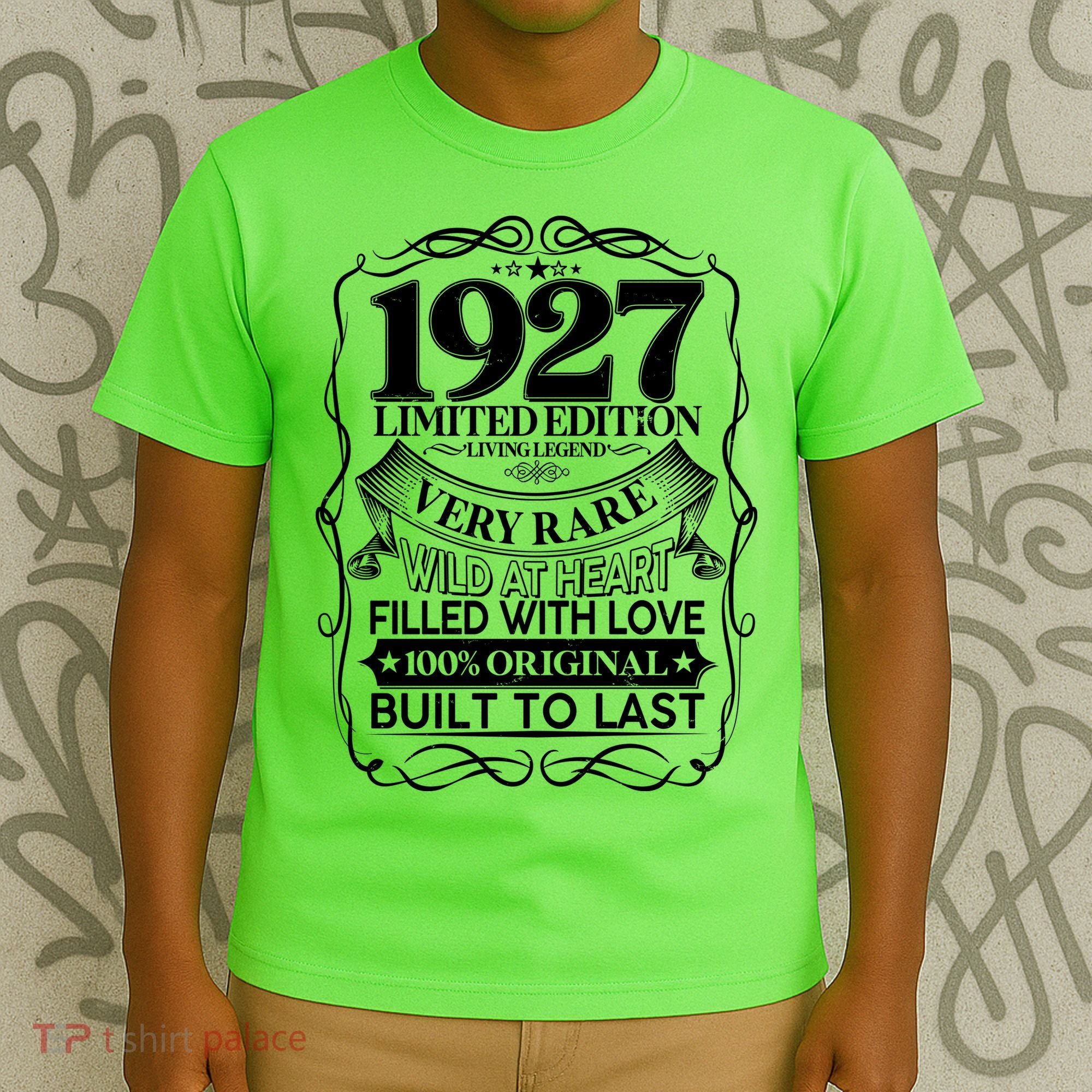 Vintage Retro 1927 Birthday Limited Edition Living Legend Built To Last T-Shirt