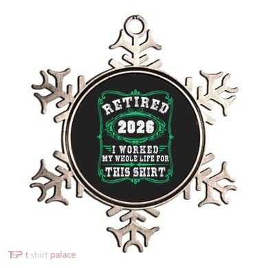 Vintage Retired 2026 I Worked My Whole Life For This Ornament
