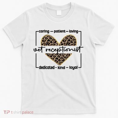 Vet Receptionist Appreciation Veterinary Receptionist Cool Gift T-Shirt