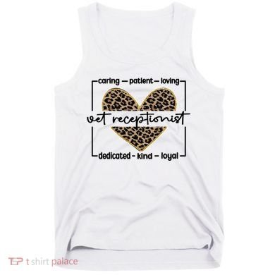 Vet Receptionist Appreciation Veterinary Receptionist Cool Gift Tank Top