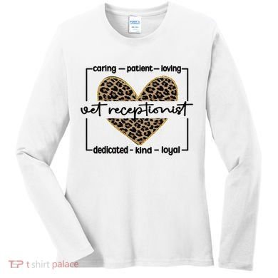 Vet Receptionist Appreciation Veterinary Receptionist Cool Gift Women's Long Sleeve Shirt