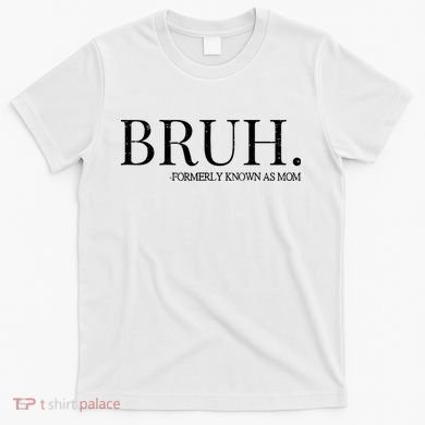 Vintage Retro Bruh Formerly Known As Mom T-Shirt