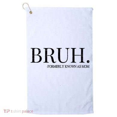 Vintage Retro Bruh Formerly Known As Mom Golf Towel