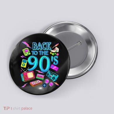 Vintage Retro Back To 90S Button