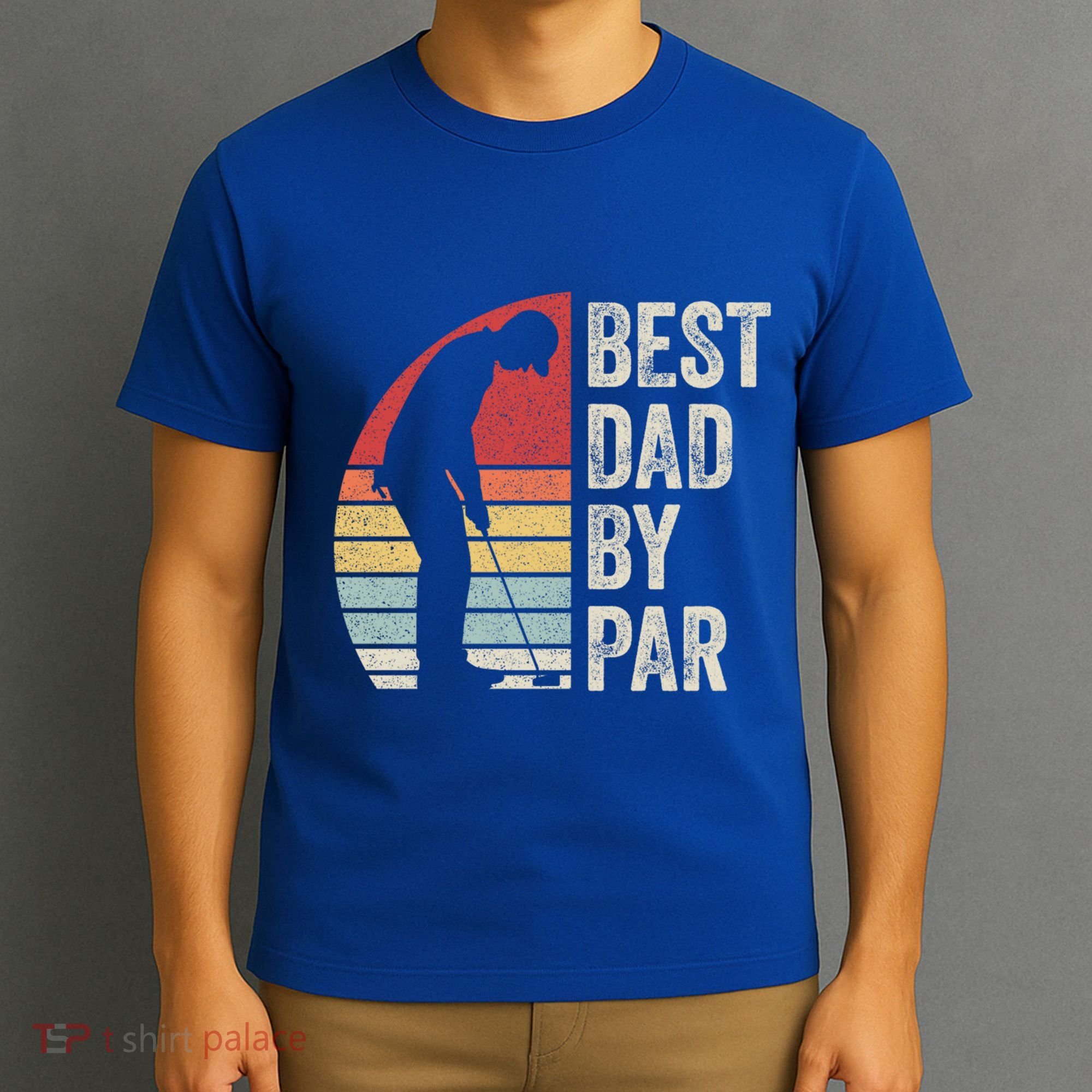 Vintage Retro Best Dad By Par Daddy FatherS Day Funny Gift T-Shirt