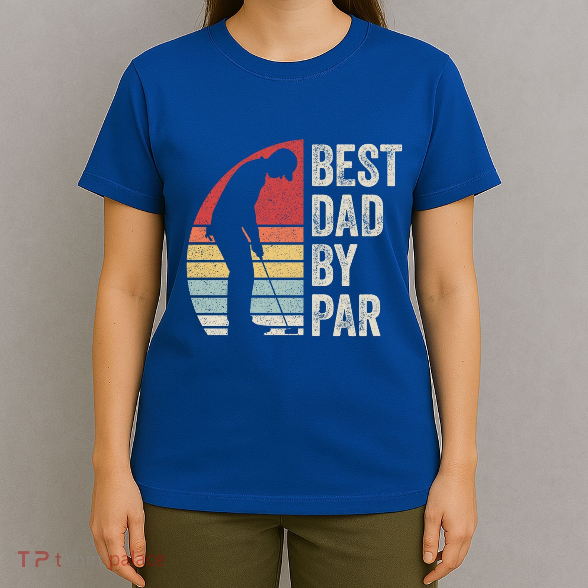 Vintage Retro Best Dad By Par Daddy FatherS Day Funny Gift T-Shirt