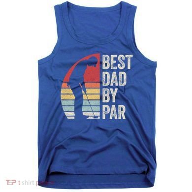 Vintage Retro Best Dad By Par Daddy FatherS Day Funny Gift Tank Top
