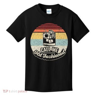Vintage Retro Call Me Old Fashioned Whiskey Kids T-Shirt
