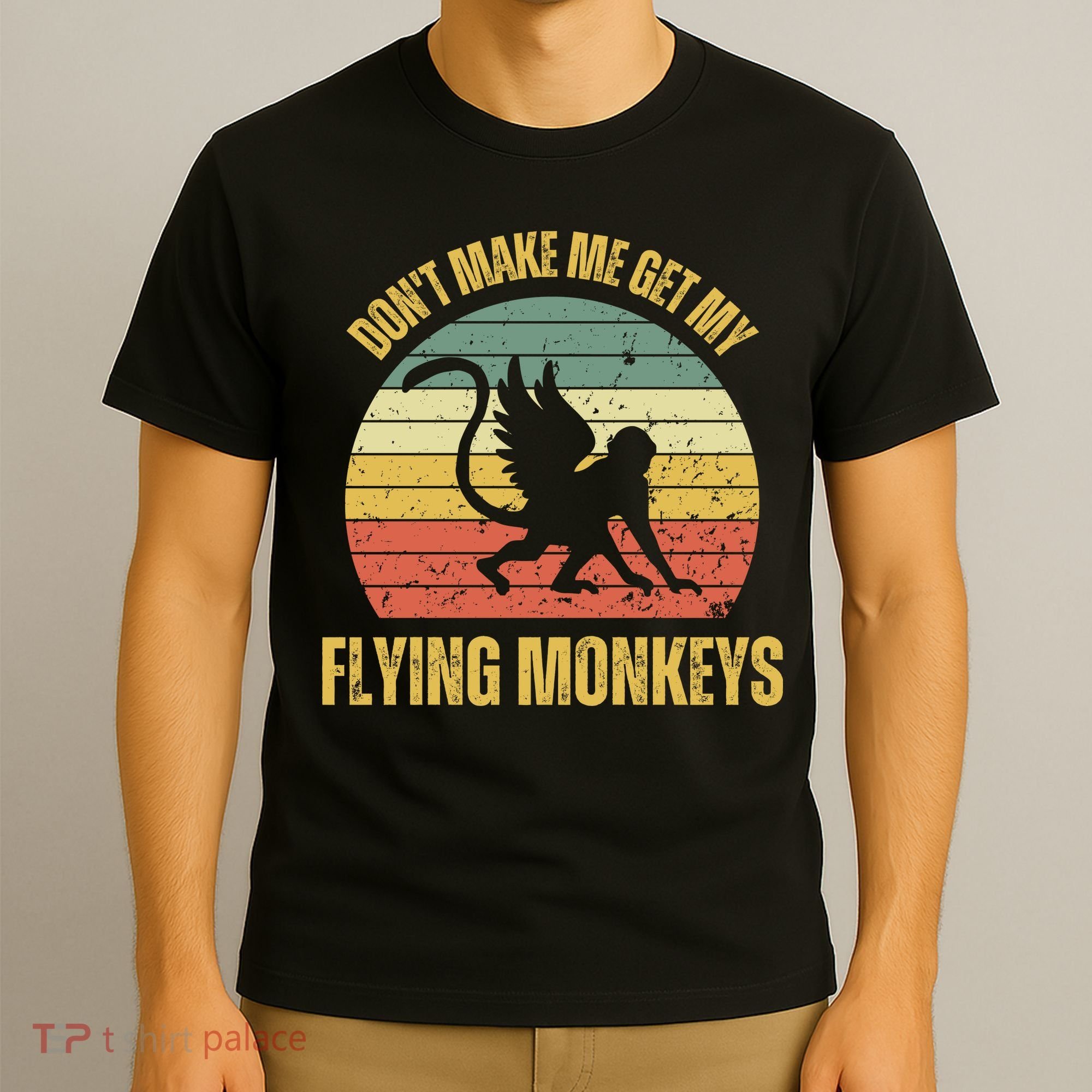 Vintage Retro DonT Make Me Get My Flying Monkeys T-Shirt