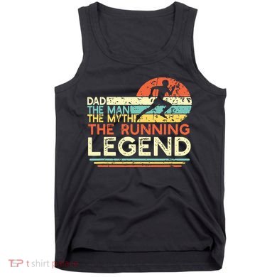 Vintage Running Dad The Man The Myth The Legend Runner Gift Tank Top