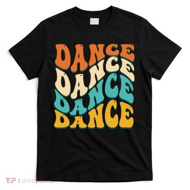 Vintage Retro Dance Gift For Dancer T-Shirt