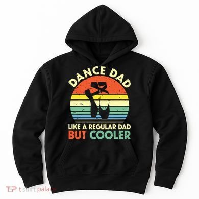 Vintage Retro Dance Dad Like A Regular Dad But Cooler Daddy Hoodie