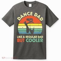 Vintage Retro Dance Dad Like A Regular Dad But Cooler Daddy T-Shirt thumb 0
