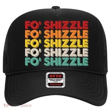 Vintage Retro Fo' Shizzle Hat