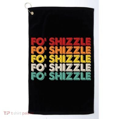 Vintage Retro Fo' Shizzle Golf Towel