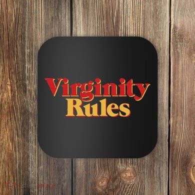 Virginity Rules Funny Virginity Coaster