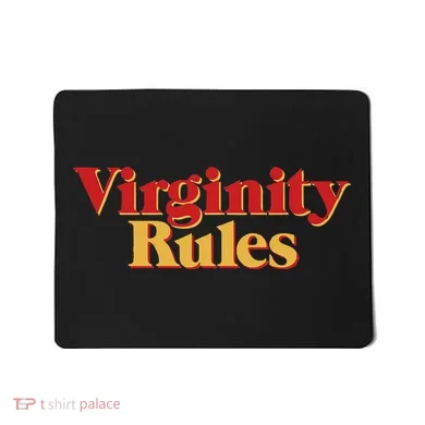 Virginity Rules Funny Virginity Mousepad