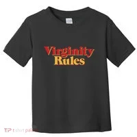 Virginity Rules Funny Virginity Toddler T-Shirt thumb 0