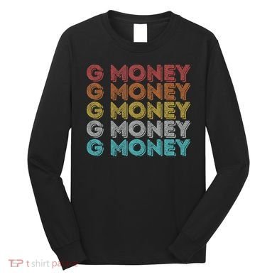 Vintage Retro G Money Long Sleeve Shirt