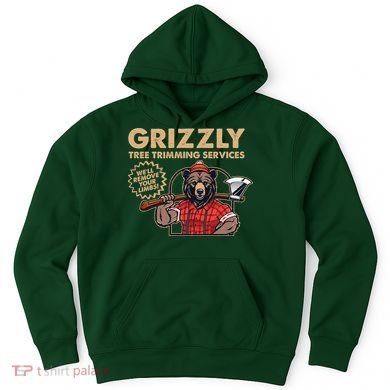 Vintage Retro Grizzly Tree Trimming Services We'll Remove Your Limbs Hoodie