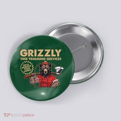 Vintage Retro Grizzly Tree Trimming Services We'll Remove Your Limbs Button