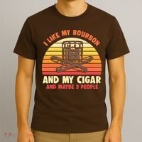 Vintage Retro I Like My Bourbon And My Cigars And Maybe 3 People T-Shirt thumb 3