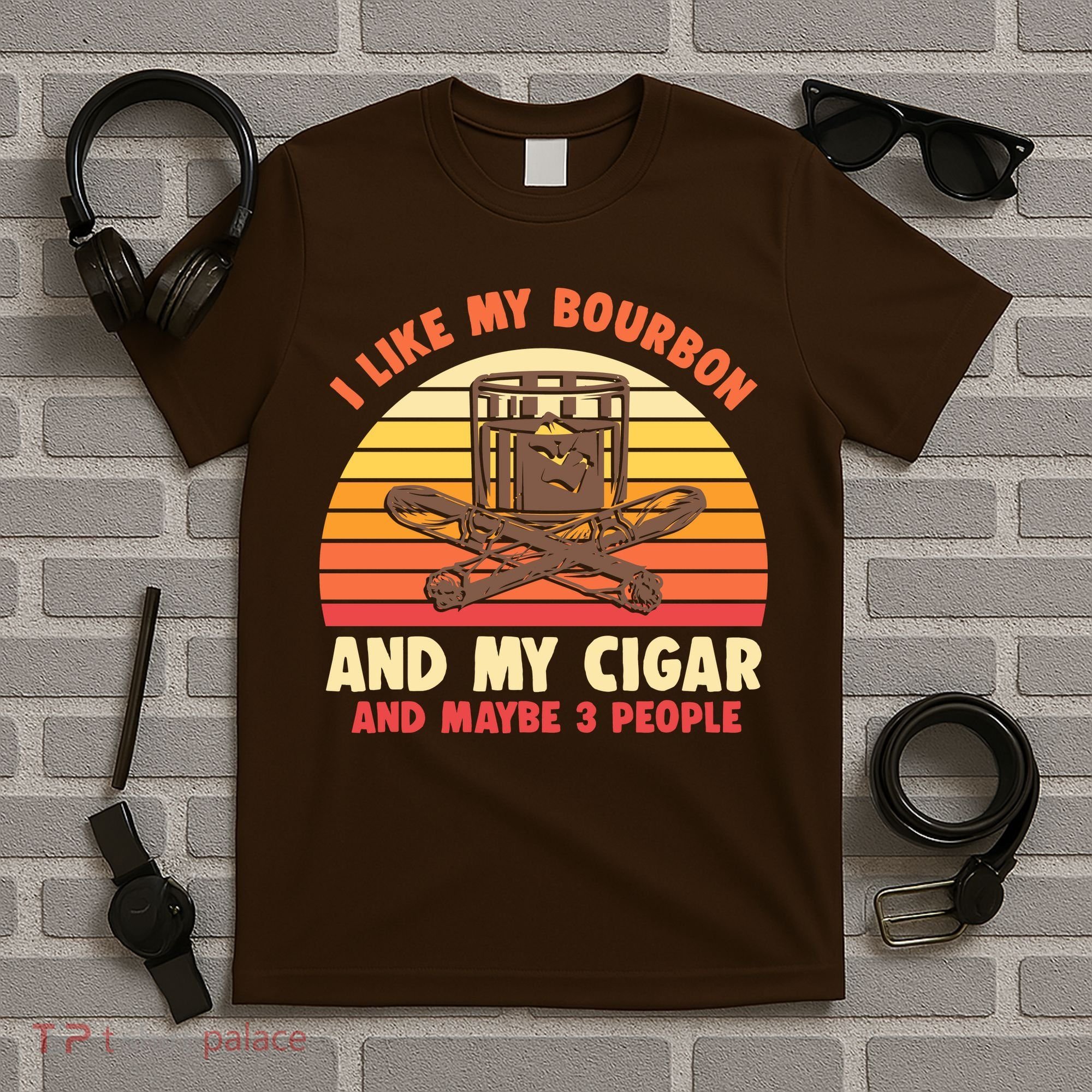 Vintage Retro I Like My Bourbon And My Cigars And Maybe 3 People T-Shirt