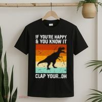 Vintage Retro If Youre Happy And You Know It T Rex Dinosaur T-Shirt thumb 2