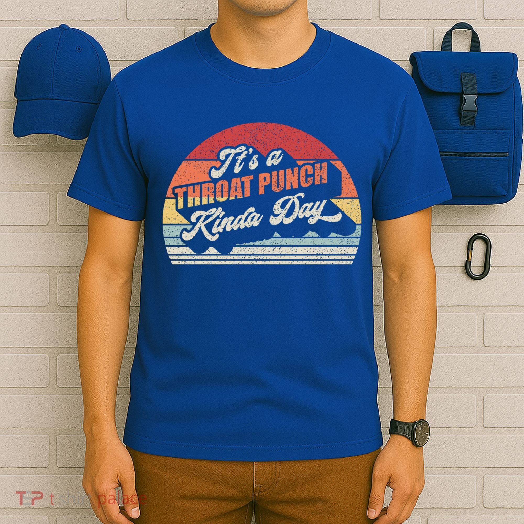 Vintage Retro It's A Throat Punch Kinda Day Gift T-Shirt