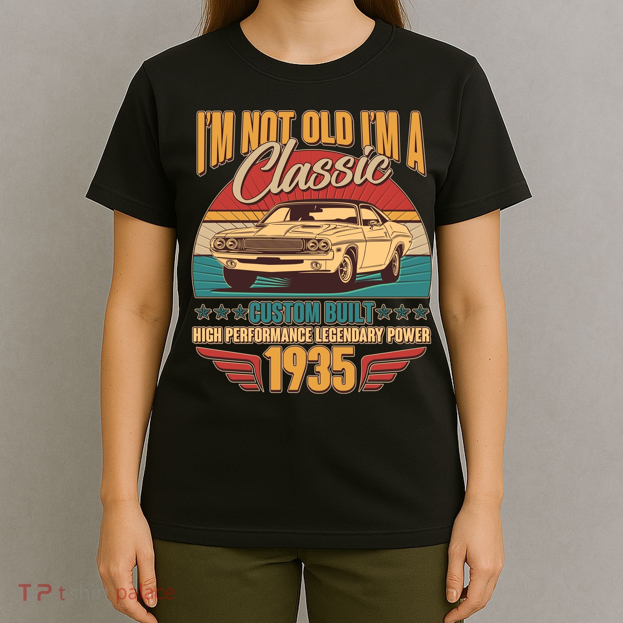 Vintage Retro Im Not Old Im A Classic 1935 90th Birthday Classic Car Lover T-Shirt