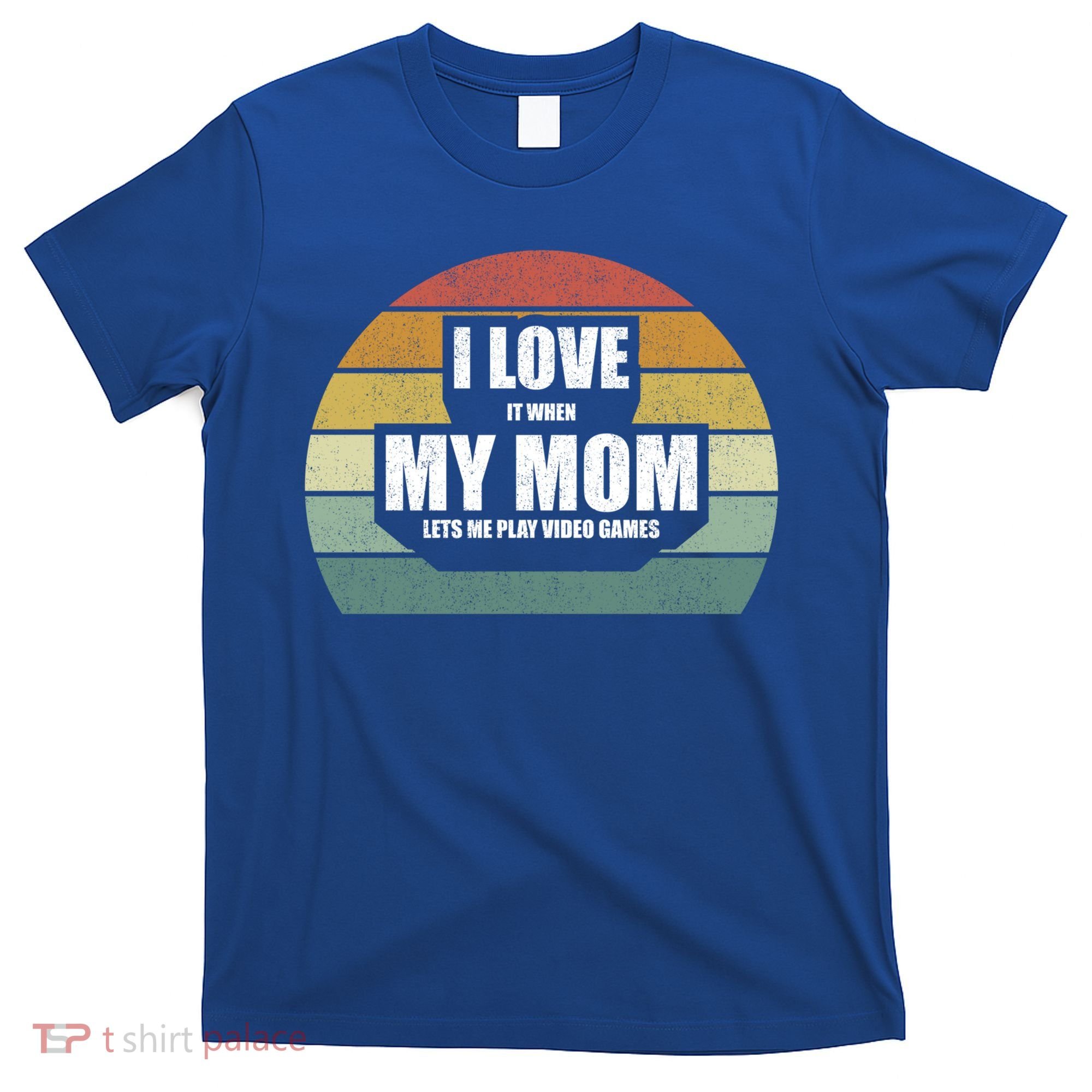 Vintage Retro I Love It When My Mom Lets Me Play Video Games Cute Gift T-Shirt