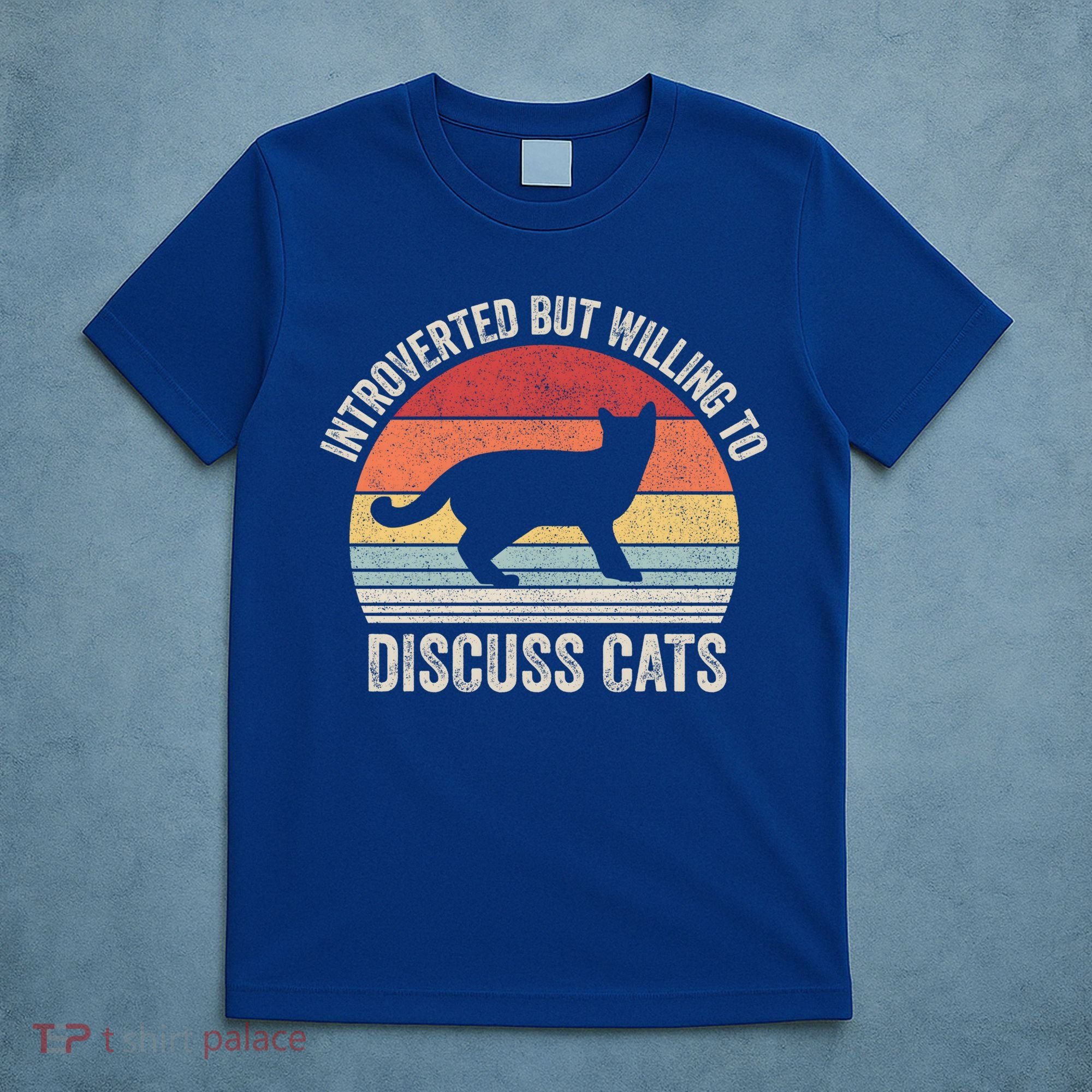 Vintage Retro Introverted But Willing To Discuss Cats Cat Great Gift T-Shirt