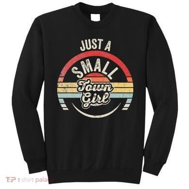 Vintage Retro Just A Small Town Sweatshirt