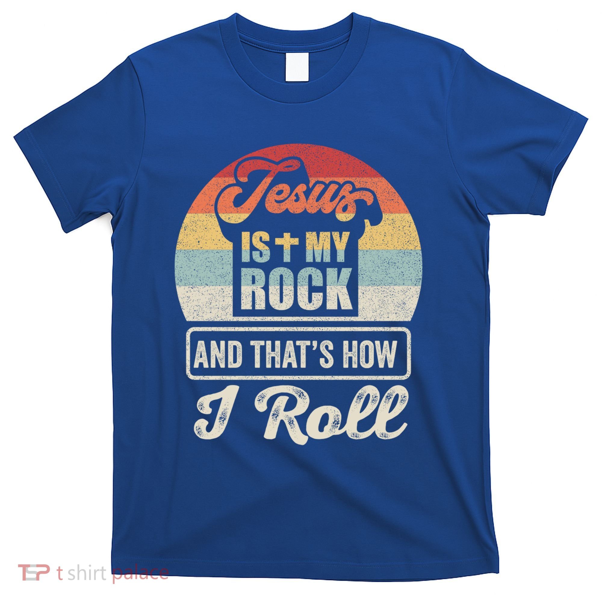 Vintage Retro Jesus Is My Rock And This Is How I Roll Gift T-Shirt
